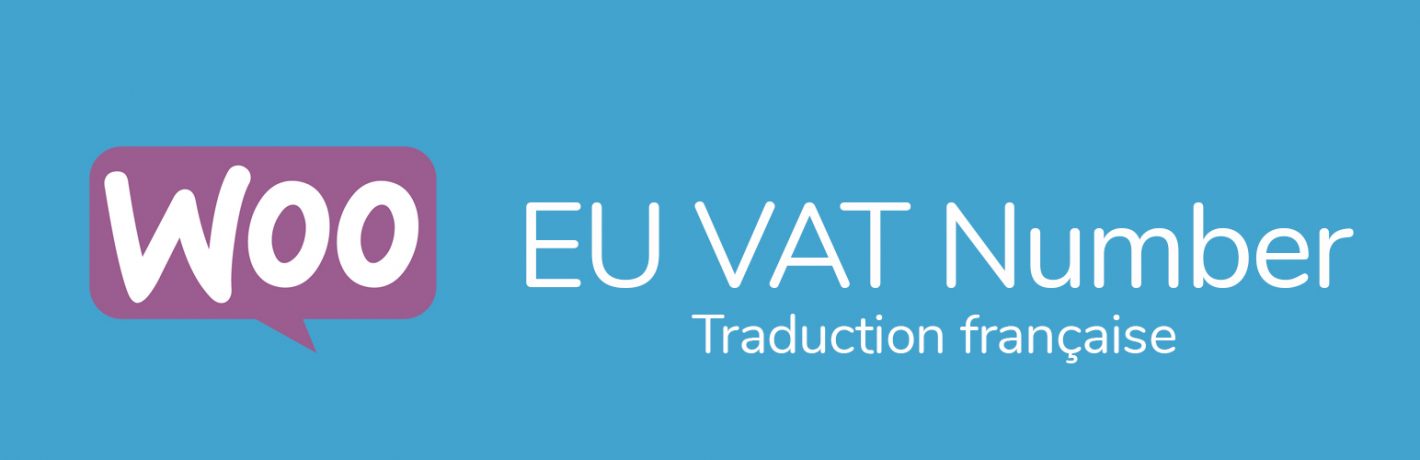 WooCommerce EU VAT Number - Fxbenard